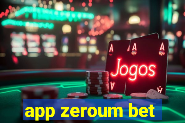 app zeroum bet